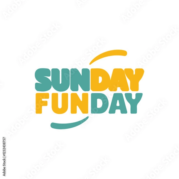 Obraz "A modern, minimalistic text-based design featuring the words 'SUNDAY FUNDAY' in bold, playful typography. The text is arranged dynamically with alternating colors: one part in bright teal and the oth