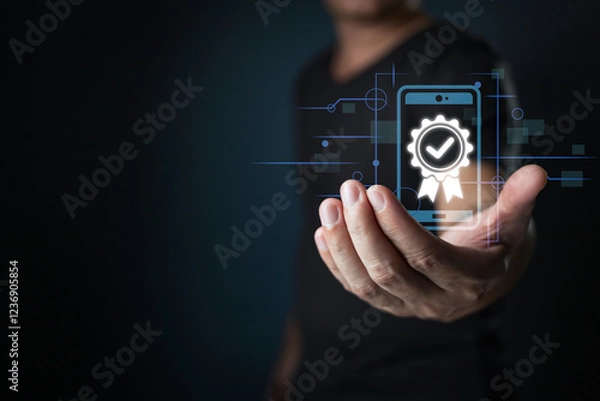 Fototapeta Quality assured. A man hand holding smartphone displaying a certified checkmark. Emphasizing trust, reliability, and high standards.