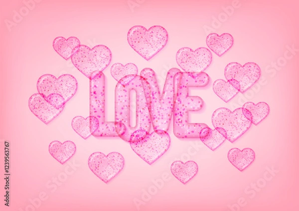 Obraz Love concept for Valentine's day celebration. Pink banner A2 with 3d transparent text love and hearts. Template for greeting cards, vouchers and sale banners. Vector illustration.