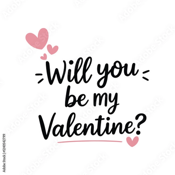 Fototapeta Will you be my valentine stylish typographic