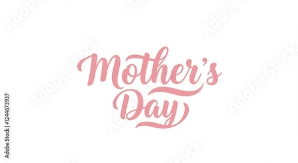 Fototapeta Elegant calligraphy celebrating mother's day with soft pink script on white background