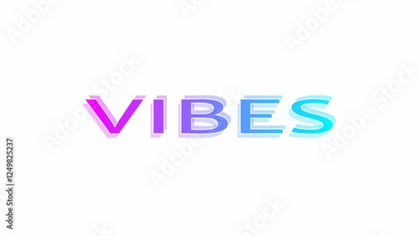 Fototapeta Vibes typography with a holographic gradient, soft shadows, and a futuristic neon aesthetic