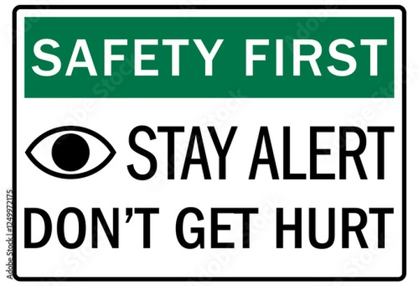Obraz Be alert sign stay alert don't get hurt