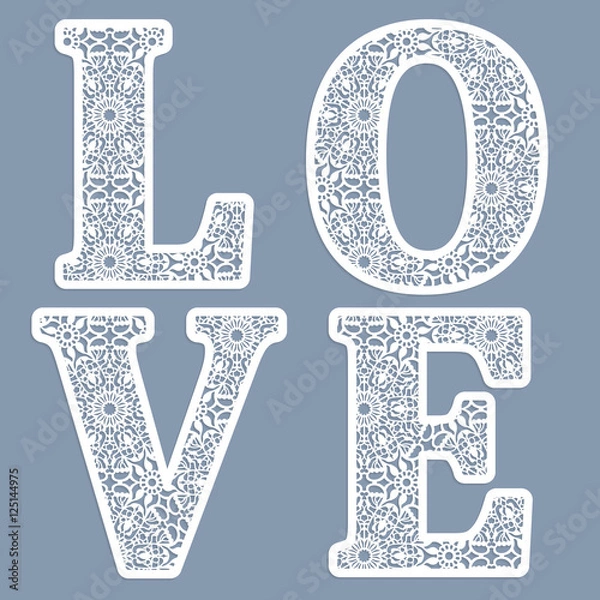 Fototapeta Templates for cutting out letters of the word "love."  May be used for laser cutting. Fancy lace letters.