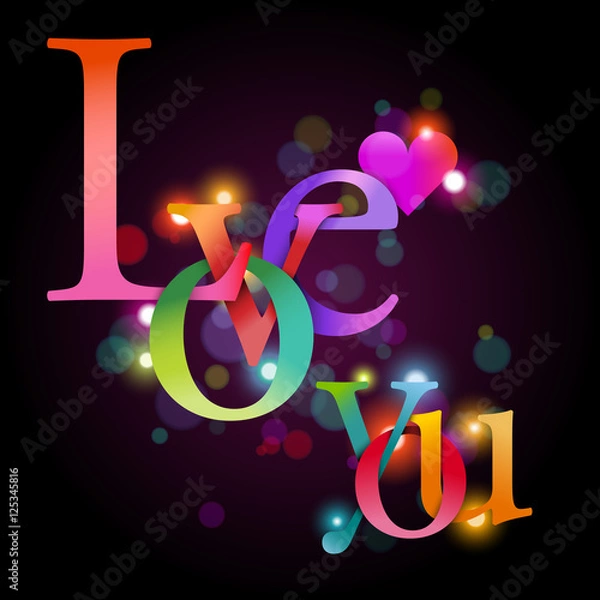 Fototapeta Typographic Valentine's day greeting card design. Colorful text "Love you" with background lights and bokeh, eps10 vector