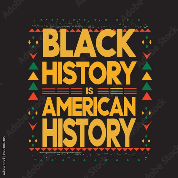 Fototapeta Black History is American History T-Shirt