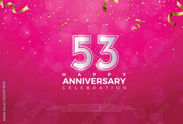 Obraz 53th Anniversary celebration, 53 Anniversary celebration, Realistic 3d sign, stars, Pink background, festive illustration, Silver number 53 sparkling confetti, 53,54