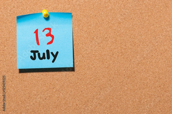 Fototapeta July 13th. Day 13 of month, color sticker calendar on notice board. Summer time. Empty space for text