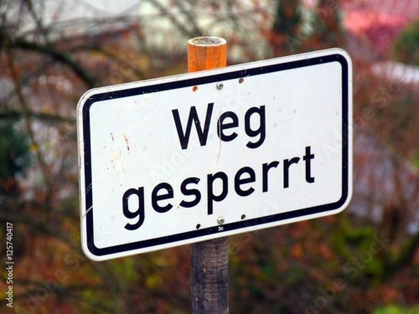 Fototapeta Weg gesperrt
