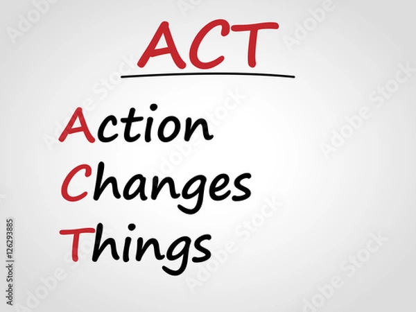 Obraz ACT abbreviation. Action changes things. Leadership concept. 