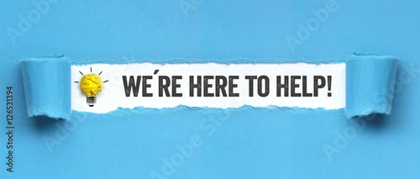 Fototapeta We´re here to help!