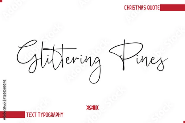 Obraz Modern Cursive Typography Text Of Christmas Saying Glittering Pines