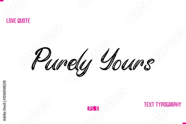 Fototapeta Stylish Typography Lettering Text Love Saying Purely Yours