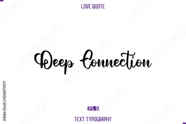 Fototapeta Love Quote Stylish Typography Text Lettering Deep Connection