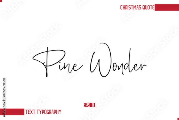 Obraz Modern Cursive Typography Text Of Christmas Saying Pine Wonder