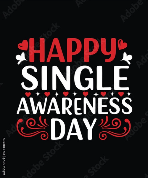 Fototapeta Happy Single Awareness Day Funny Valentine's Day T-Shirt Design for Singles