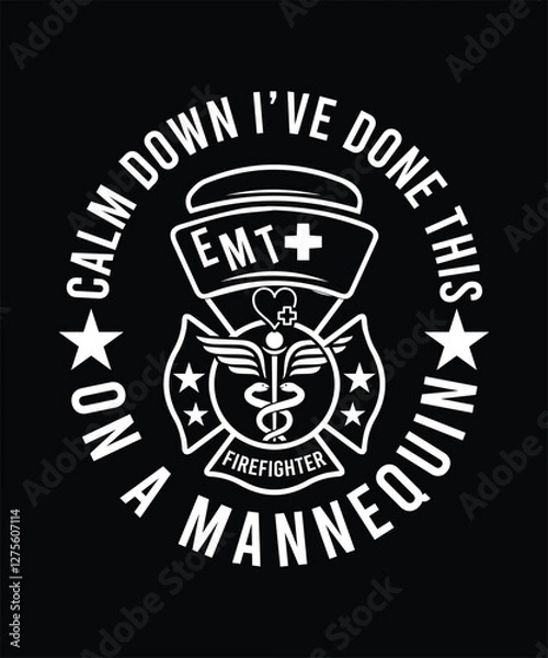 Fototapeta CALM DOWN I'VE DONE THIS ON A MANNEQUIN TSHIRT DESIGN
