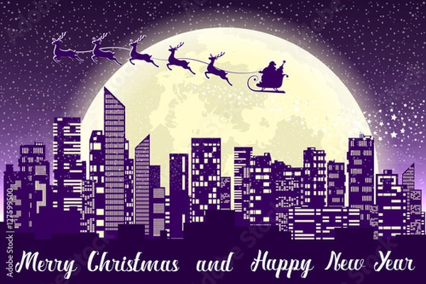 Fototapeta Merry Christmas banner. Santa Claus flying in sleigh with reindeers over panorama of the city. Silhouettes skyscrapers on background of moon and snow. Concept poster, flyer or greeting card. Vector