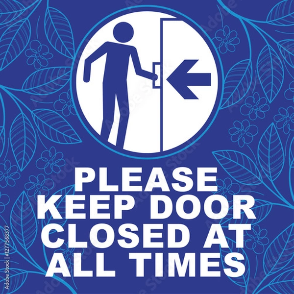 Fototapeta please keep door closed at all times door sign ready to use