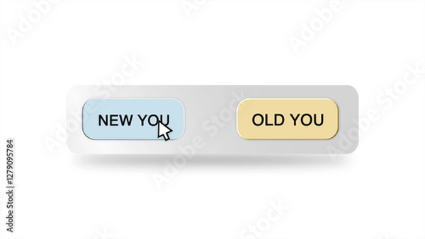Fototapeta A digital cursor hovers over a "New You" or "Old You" button on a white background, representing a choice between personal growth and staying the same
