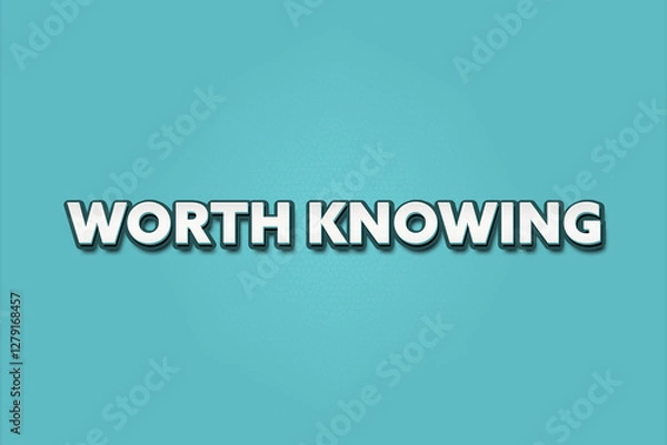 Fototapeta Worth knowing. A Illustration with white text isolated on light green background.