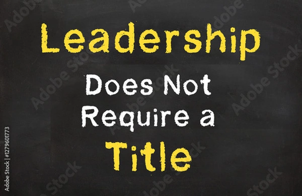 Obraz Leadership does not require a title