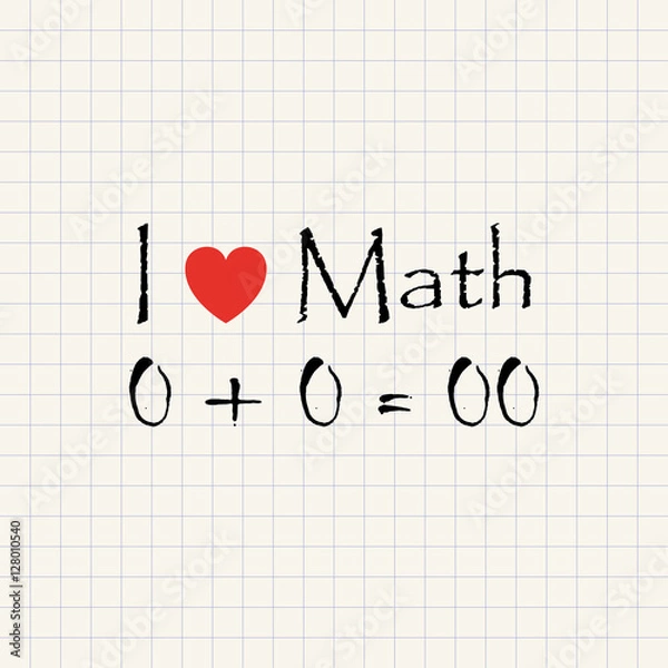 Fototapeta I love Math - funny mathematical inscription template