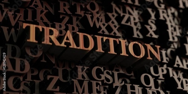 Fototapeta Tradition - Wooden 3D rendered letters/message.  Can be used for an online banner ad or a print postcard.