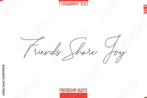Fototapeta Modern Lettering Typography Text Friendship Quote  Friends Share Joy