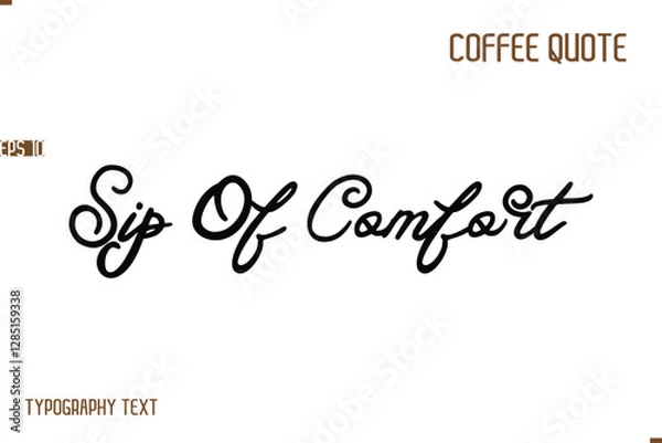 Fototapeta Vector Motivation Text Typography Coffee Saying Sip Of Comfort