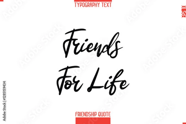 Obraz Modern Lettering Typography Text Friendship Quote Friends For Life
