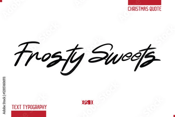 Obraz Calligraphy Lettering Or Xmas Cake Greeting Card Text Quote Frosty Sweets