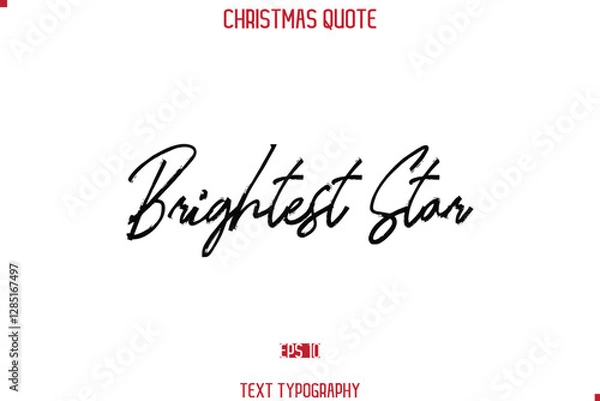 Obraz Calligraphy Lettering Happy Merry Christmas Greeting Card Text Quote Brightest Star.