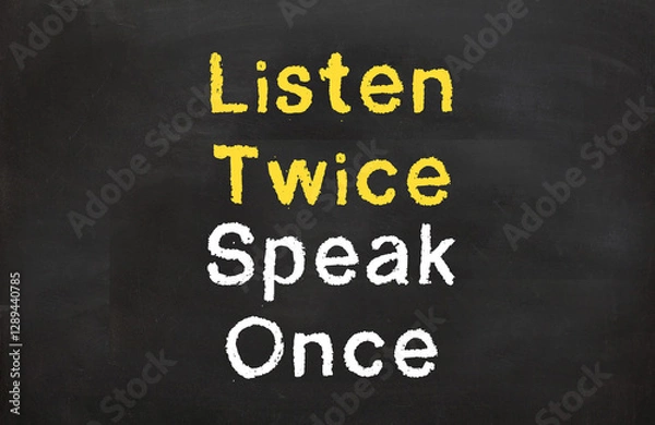 Obraz listen twice, speak once