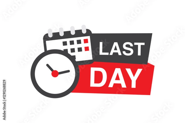 Fototapeta Last day icon in flat style. Promo label with alarm clock vector illustration on isolated background. Sale promotion sign business concept.