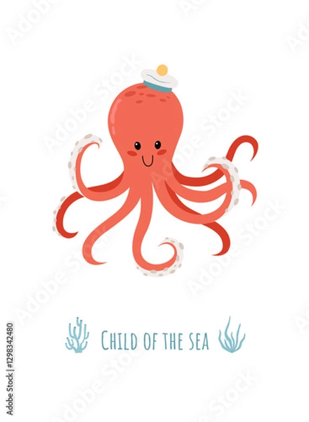 Obraz Cute Red Octopus Wearing a Sailor's Hat. Smiling Illustration with the Text: Child of the Sea