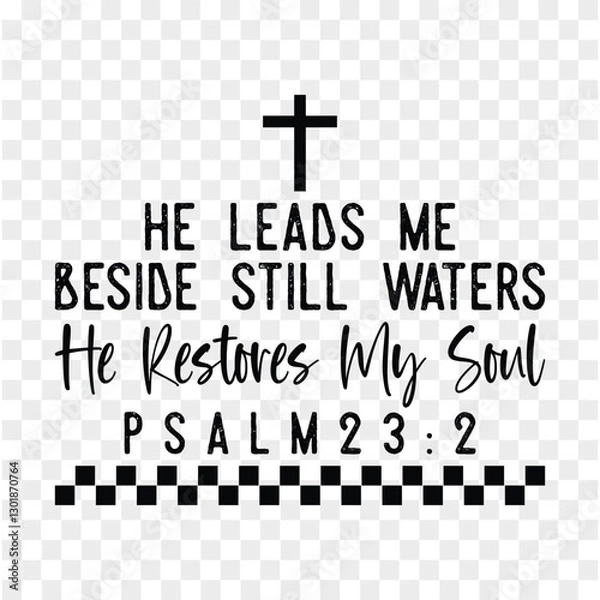 Obraz he leads me beside still waters he restores my soul psalm 23:2