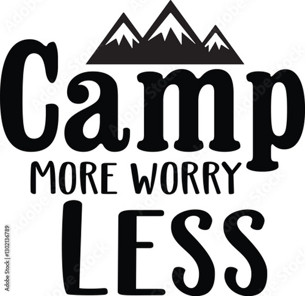 Fototapeta Camp More Worry Less