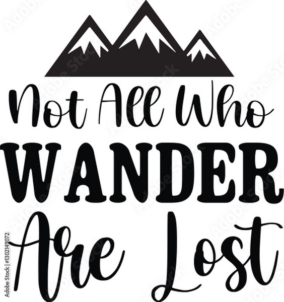 Fototapeta Not All Who Wander Are Lost