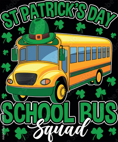Obraz St Patrick's Day School Bus Squad School Bus Driver T-Shirt design
