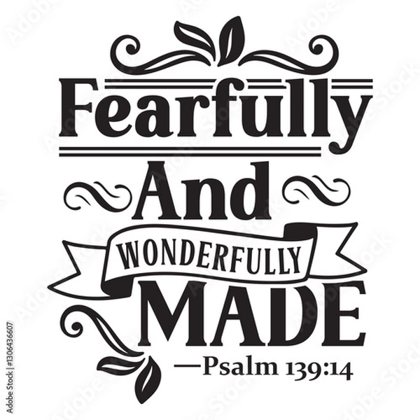 Obraz Fearfully and wonderfully made Svg