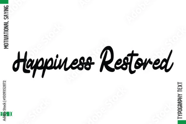 Fototapeta Happiness Restored   Motivational Quote In Cursive Text Typography