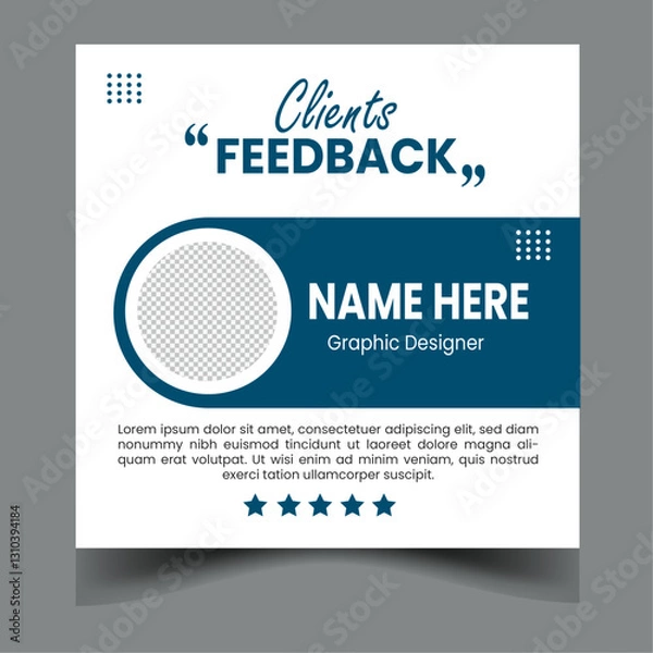 Fototapeta Client testimonials social media post design,
Modern clean clients testimonial or client feedback review design with organic shape
client testimonial comment or quote square design.