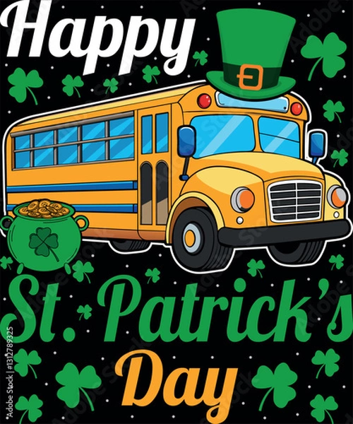 Obraz Happy St. Patrick's Day School Bus Shamrocks Driver Parades T-Shirt design
