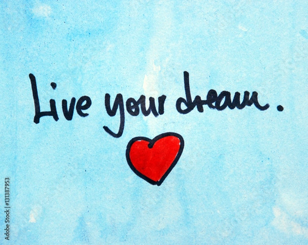 Obraz live your dream text 