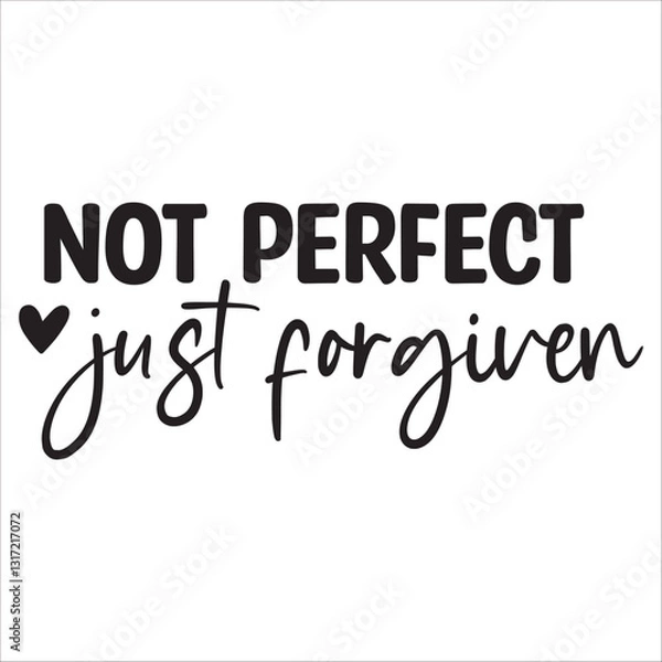 Fototapeta not perfect just forgiven