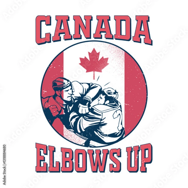 Obraz Canada Elbows Up Hockey Game Reference Vector T Shirt Design