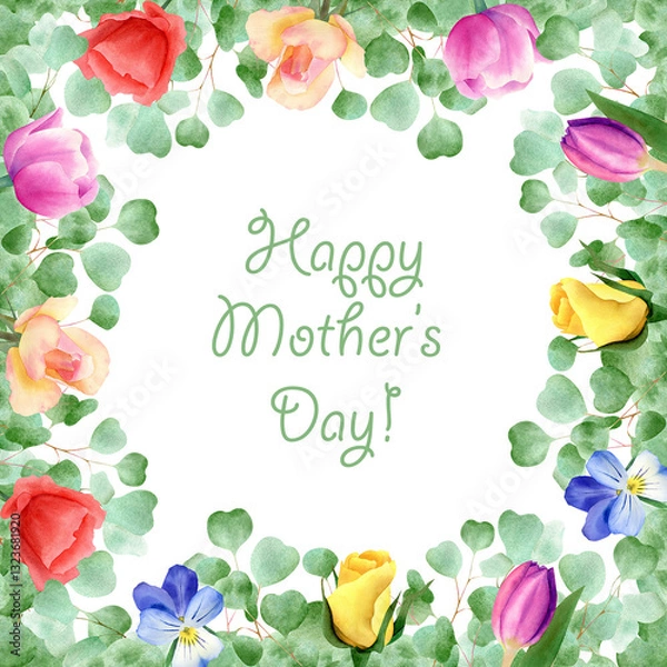 Obraz Mothers day greeting card. Watercolor square gift card with green eucalyptus leaves, pink tulips, yellow rose, blue pansies, red poppy flowers frame background illustration for mothers day gift