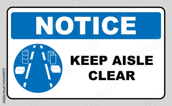 Obraz Keep aisles clear.