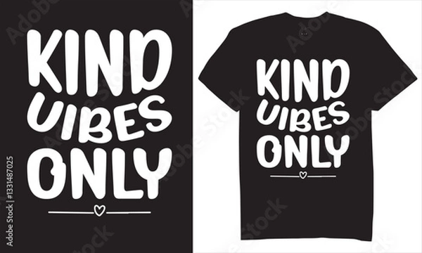 Fototapeta Print kind vibes only tshirt design